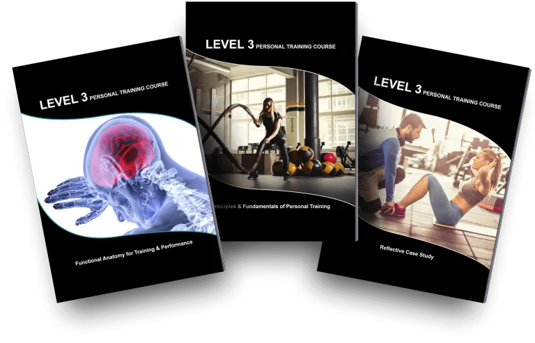 Level 3 Personal Training course booklets (Functional Anatomy, Principles & Fundamentals of Personal Training, and Reflective Case Study)